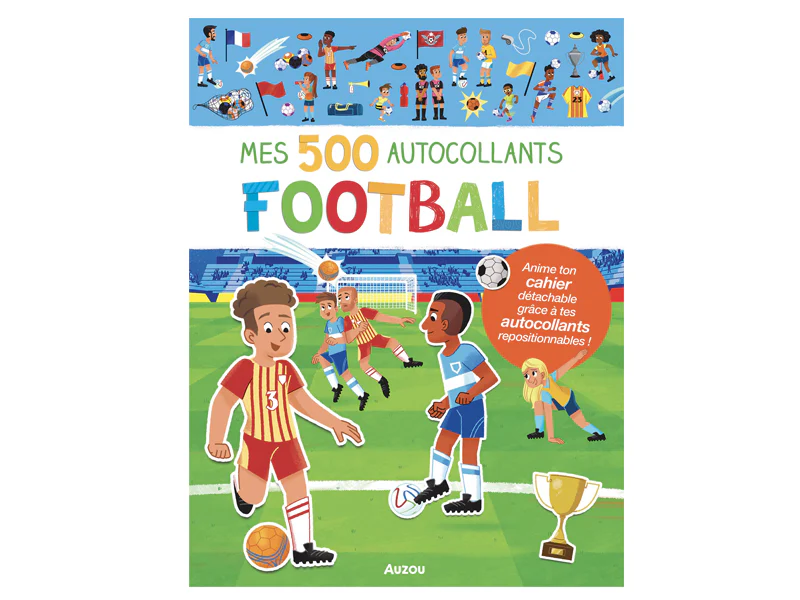 Mes 500 Autocollants Football - Auzou