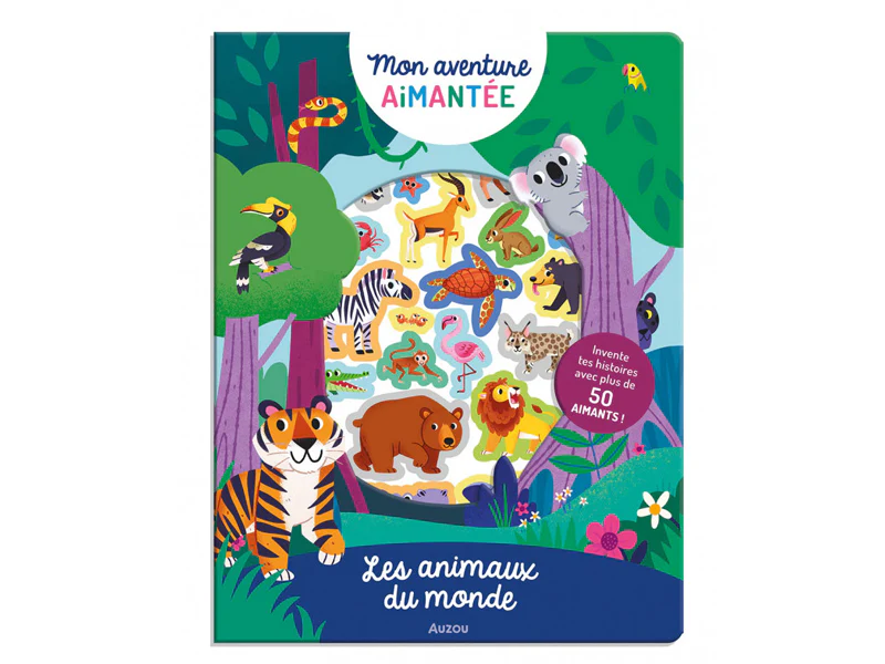 Mon aventure aimantée - Les animaux du monde
